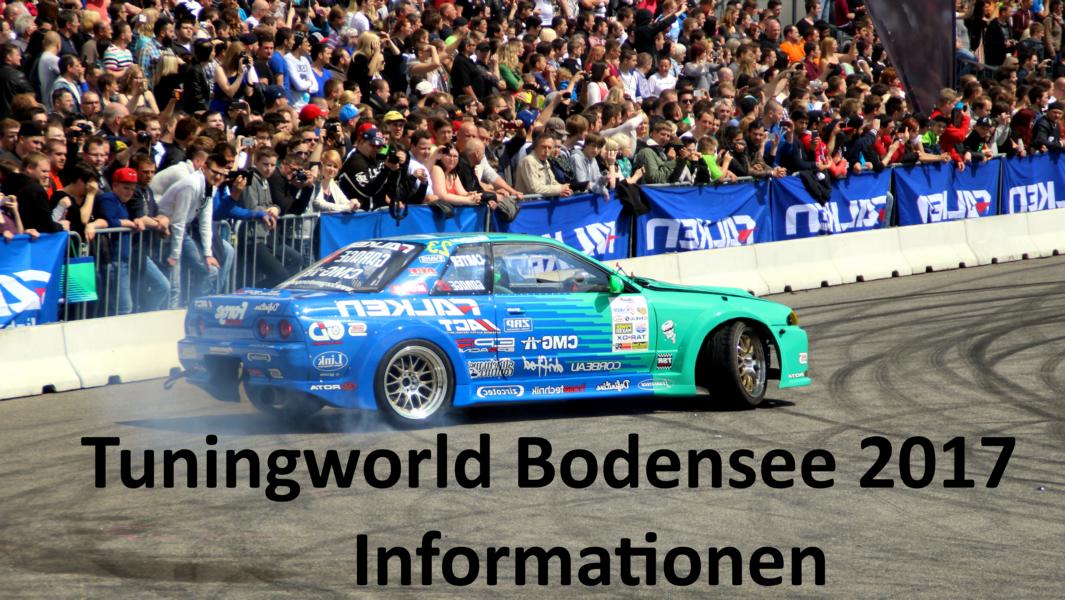 Tuningworld Bodensee 2017 - appointment, registration, tickets etc.